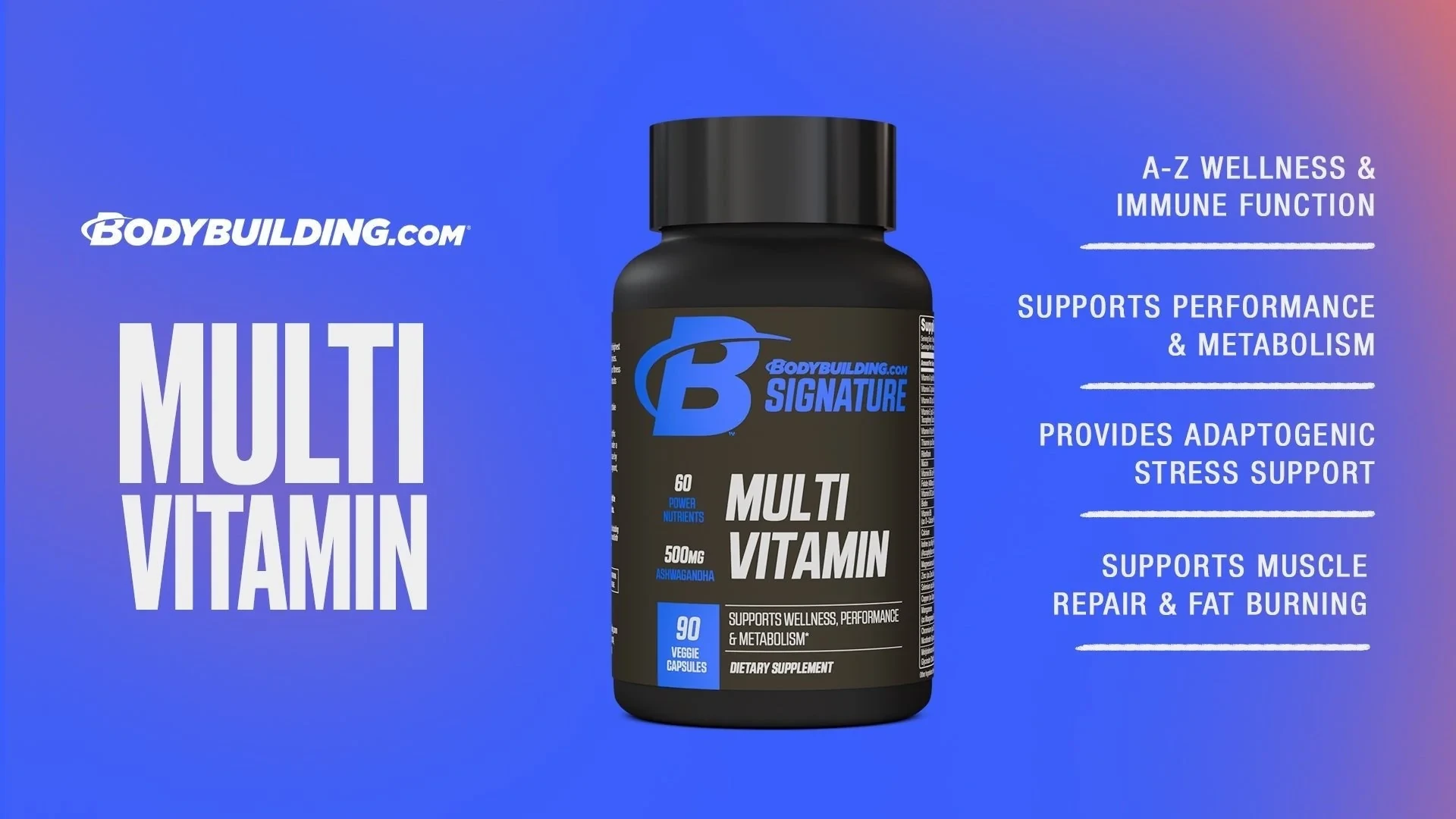 Optimize Nutritional Status and Elevate Performance with Signature Multivitamin—Formulated with Adaptogenic Ashwagandha